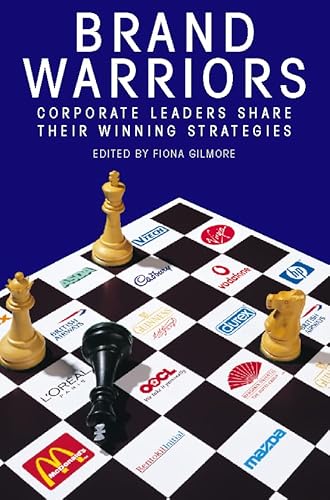 Stock image for Brand Warriors. Corporate Leaders Share Their Winning Strategies for sale by Bildungsbuch