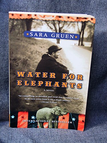 Stock image for Water for Elephants; A Novel for sale by BISON BOOKS - ABAC/ILAB