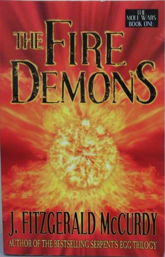 Stock image for The Fire Demons. (The Mole Wars, Book One) for sale by ThriftBooks-Atlanta