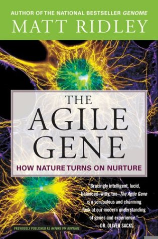9780006394488: The Agile Gene: How Nature Turns on Nurture[ THE AGILE GENE: HOW NATURE TURNS ON NURTURE ] By Ridley, Matt ( Author )Jul-06-2004 Paperback