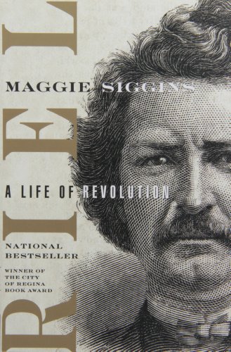 Stock image for Riel: A Life of Revolution for sale by Russell Books