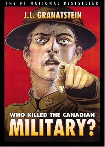 9780006394754: Who Killed the Canadian Military