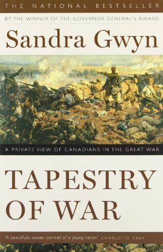 Stock image for Tapestry of War: a private view of Canadians in the Great War for sale by Antiquarius Booksellers