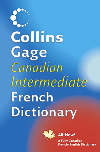 9780006395799: Collins Gage Canadian Intermediate French Dictionary