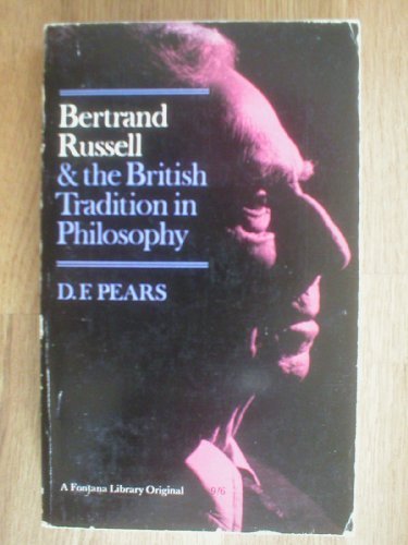 Bertrand Russell and the British Tradition in Philosophy (9780006415268) by Pears, D.F.