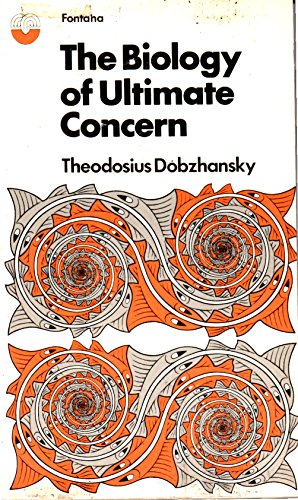 Biology of Ultimate Concern (9780006427438) by Theodosius Dobzhansky