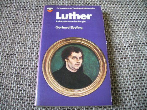 Beispielbild fr Luther, an Introduction to His Thought zum Verkauf von Better World Books Ltd