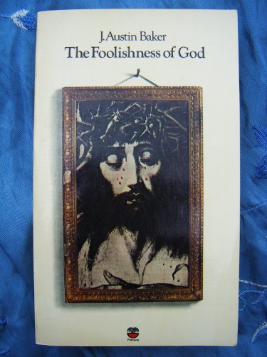 Beispielbild fr Foolishness of God zum Verkauf von WorldofBooks