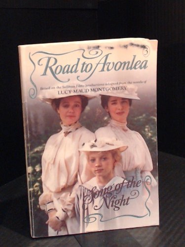 Beispielbild fr Song of the Night ("Road to Avonlea" series # 3) zum Verkauf von June Samaras