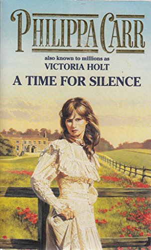 Beispielbild fr A Time for Silence: no 17 (Daughters of England S.) zum Verkauf von WorldofBooks