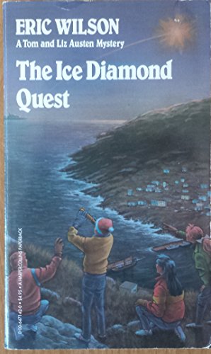 The Ice Diamond Quest (Tom Austen Mysteries #13) (9780006471424) by Eric Wilson