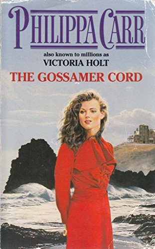 9780006472704: The Gossamer Cord (Daughters of England S.)