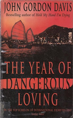 Beispielbild fr The Year of Dangerous Loving zum Verkauf von medimops