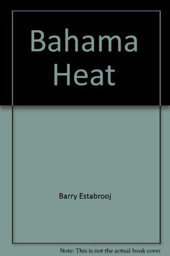 Stock image for Bahama Heat for sale by Half Price Books Inc.