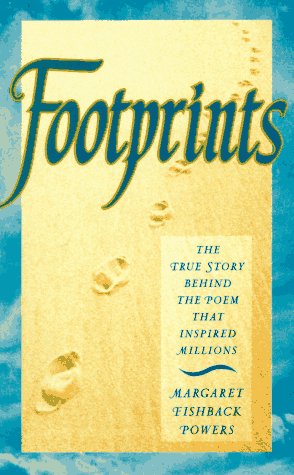 Imagen de archivo de Footprints: The True Story Behind the Poem That Inspired Millions a la venta por Gulf Coast Books