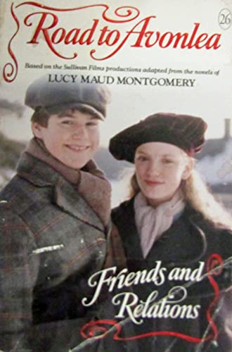 9780006474364: Friends and Relations No. 26 : Avonlea Lucy Maud Montgomery