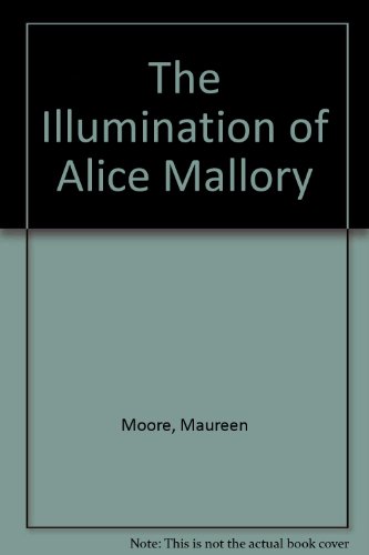 9780006474937: The Illumination of Alice Mallory