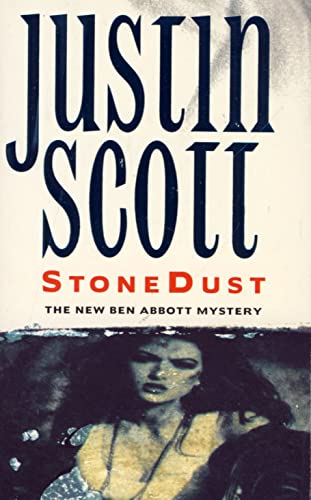Stonedust (Ben Abbott Mystery) (9780006477129) by Scott, Justin
