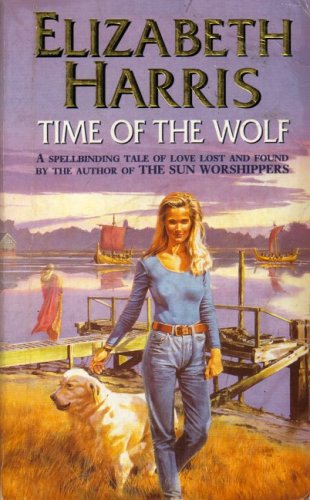 Time Of The Wolf (9780006477310) by Elizabeth Harris