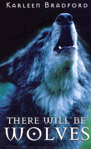 Stock image for There Will Be Wolves for sale by Your Online Bookstore