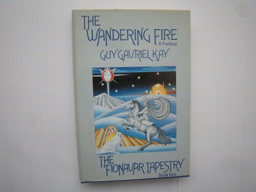 Beispielbild fr The Fionavar Tapestry 1. The Summer Tree 2. The Wandering Fire 3. The Darkest Road zum Verkauf von Zoom Books Company