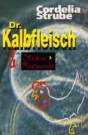 Stock image for Dr. Kalbfleisch & the Chicken Restaurant for sale by Samuel S Lin