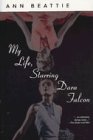 9780006480754: My Life, Starring Dara Falcon [Paperback] by Beattie, Ann