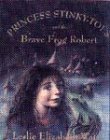 Beispielbild fr Princess Stinky-Toes and the Brave Frog Robert zum Verkauf von Better World Books