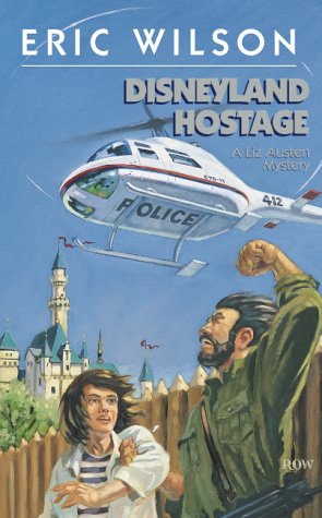 9780006481379: Disneyland Hostage (Liz Austen Mysteries #6)