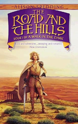 Stock image for THE ROAD AND THE HILLS Book One of a Walk in the Dark for sale by Dromanabooks