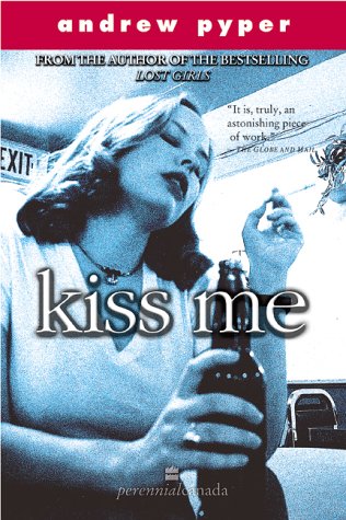 Kiss Me (9780006485964) by Andrew Pyper
