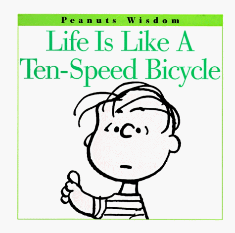 Life Is Like a Ten-Speed Bicycle (9780006492290) by Schulz, Charles M.; Dominick, Richard