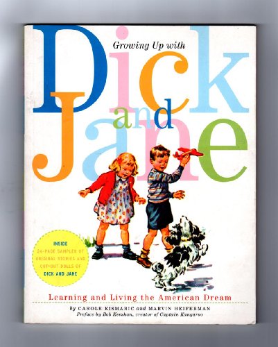 Stock image for Growing Up with Dick and Jane: Learning and Living the American Dream for sale by BooksRun