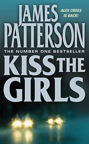 Stock image for Kiss the Girls for sale by AwesomeBooks