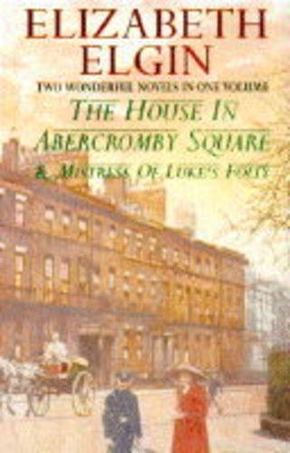 Stock image for The House in Abercromby Square / Mistress of Luke  s Folly for sale by WorldofBooks
