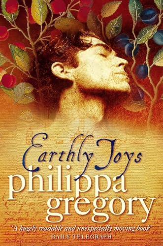 9780006496441: Earthly Joys: A gripping historical novel from the No. 1 Sunday Times bestselling author