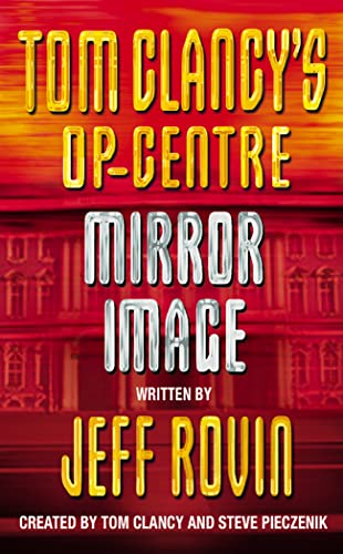Stock image for Mirror Image (Tom Clancy  s Op-Centre, Book 2) for sale by AwesomeBooks