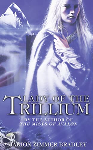 Beispielbild fr Lady of the Trillium (Trillium 4): 04 zum Verkauf von WorldofBooks