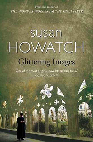 Imagen de archivo de Glittering Images. Susan Howatch a la venta por SecondSale