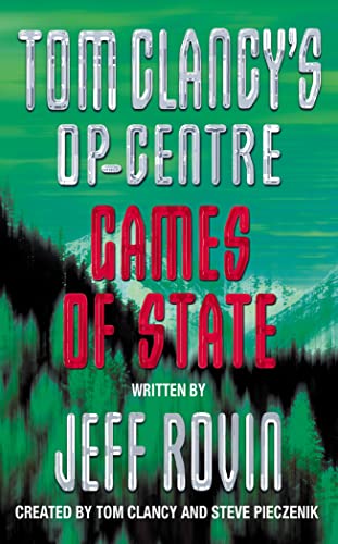 9780006498445: Games of State (Tom Clancy’s Op-Centre, Book 3)