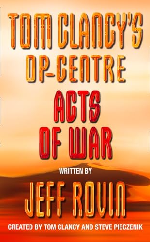 Beispielbild fr Acts of War (Tom Clancy's Op-Centre) zum Verkauf von Antiquariat Armebooks