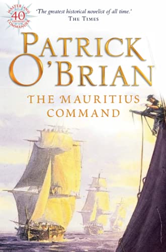 The Mauritius Command (An Aubrey and Maturin adventure, book 4)