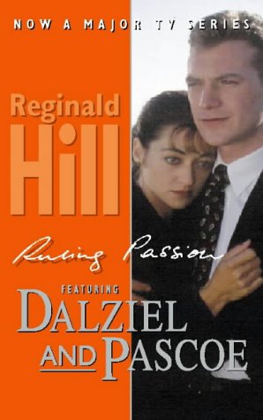 Beispielbild fr Ruling Passion (Dalziel & Pascoe Novel S.) zum Verkauf von WorldofBooks