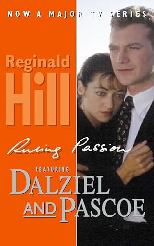 Stock image for Ruling Passion (Dalziel & Pascoe Novel S.) for sale by WorldofBooks