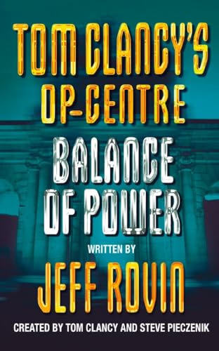 Stock image for Balance of Power (Tom Clancys Op-Center, Book 5) for sale by Hawking Books