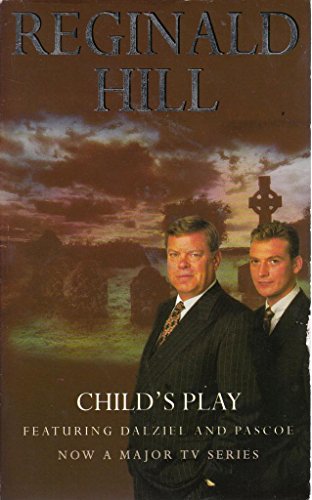 Stock image for Child's Play (Dalziel & Pascoe Novel) for sale by ThriftBooks-Atlanta