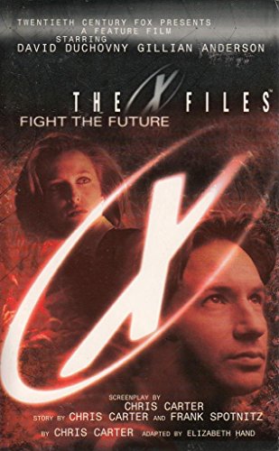 Imagen de archivo de The X-Files Movie (The X-Files Movie: Fight the Future) [Paperback] Carter, Chris and Hand, Elizabeth a la venta por Re-Read Ltd