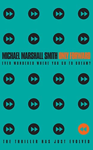 Only Forward (9780006512660) by Smith, Michael Marshall; Smith, Michael Marshal; Smith, Michael, Marshall