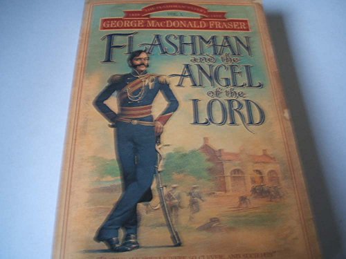 9780006513025: Flashman and the Angel of the Lord: v. 10