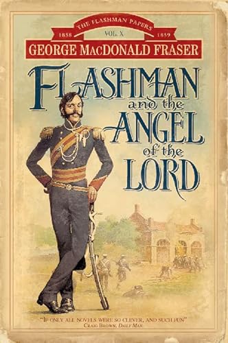 9780006513025: Flashman and the Angel of the Lord: v. 10 (The Flashman Papers)